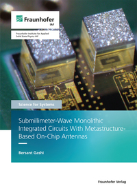 Submillimeter-Wave Monolithic Integrated Circuits With Metastructure-Based On-Chip Antennas