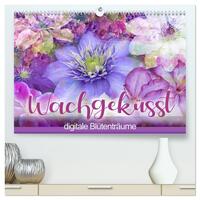 Wachgeküsst - digitale Blütenträume (hochwertiger Premium Wandkalender 2025 DIN A2 quer), Kunstdruck in Hochglanz