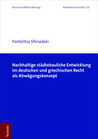 Nachhaltige städtebauliche Entwicklung im deutschen und griechischen Recht als Abwägungskonzept