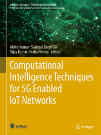 Computational Intelligence Techniques for 5G Enabled IoT Networks