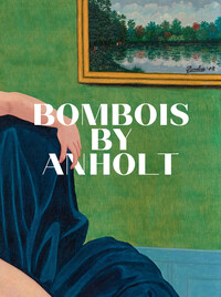 Bombois by Anholt