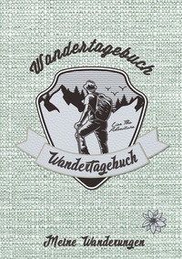 Wandertagebuch - Meine Wanderungen
