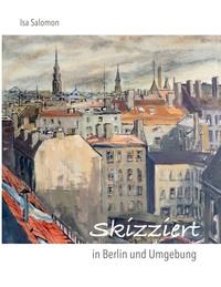 Vorderes Coverbild Skizziert in Berlin und Umgebung