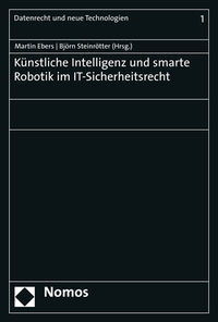 Vorderes Coverbild Künstliche Intelligenz und smarte Robotik im IT-Sicherheitsrecht