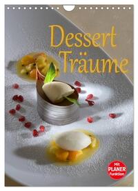 Dessert - Träume (Wandkalender 2025 DIN A4 hoch), CALVENDO Monatskalender