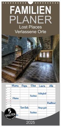 Familienplaner 2025 - Lost Places - Verlassene Orte mit 5 Spalten (Wandkalender, 21 x 45 cm) CALVENDO