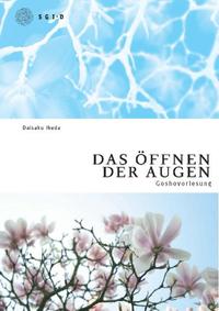 Goshovorlesung "Das Öffnen der Augen"