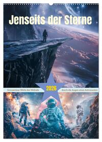Jenseits der Sterne (Wandkalender 2026 DIN A2 hoch), CALVENDO Monatskalender