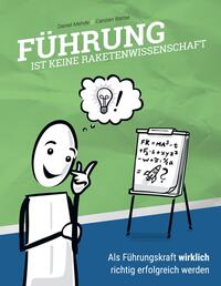 Führung ist keine Raketenwissenschaft