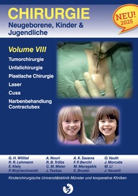 Chirurgie im Kindesalter Chirurgie bei Neugeborenen, Säuglingen, Jugendlichen und Kindern