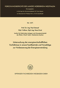 Untersuchung der energiewirtschaftlichen Verhältnisse in einem Textilbetrieb und Vorschläge zur Verbesserung der Energieanwendung
