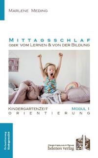 Mittagsschlaf oder: vom Lernen & von der Bildung