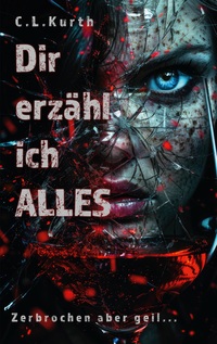 Vorderes Coverbild Dir erzähl ich Alles