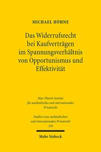 Das Widerrufsrecht bei Kaufverträgen im Spannungsverhältnis von Opportunismus und Effektivität