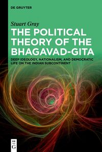 The Political Theory of the Bhagavad-Gita