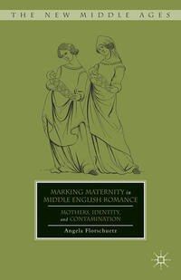 Vorderes Coverbild Marking Maternity in Middle English Romance
