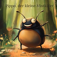 Pippo, der kleine Mistkäfer