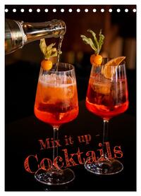 Mix it up - Cocktails (Tischkalender 2026 DIN A5 hoch), CALVENDO Monatskalender