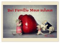 Bei Familie Maus zuhaus (Wandkalender 2026 DIN A2 quer), CALVENDO Monatskalender