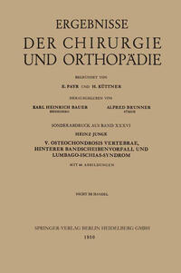 V. Osteochondrosis Vertebrae, Hinterer Bandscheibenvorfall und Lumbago-Ischias-Syndrom