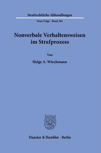 Nonverbale Verhaltensweisen im Strafprozess.