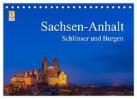 Sachsen-Anhalt - Schlösser und Burgen (Tischkalender 2026 DIN A5 quer), CALVENDO Monatskalender