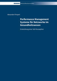 Performance Management Systeme für Netzwerke im Gesundheitswesen