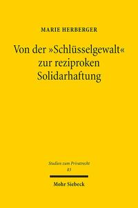 Von der "Schlüsselgewalt" zur reziproken Solidarhaftung