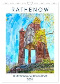Rathenow - Illustrationen der Havel-Stadt (Wandkalender 2026 DIN A4 hoch), CALVENDO Monatskalender