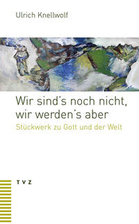 Vorderes Coverbild Wir sind’s noch nicht, wir werden’s aber