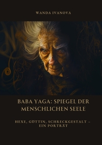Baba Yaga: Spiegel der menschlichen Seele