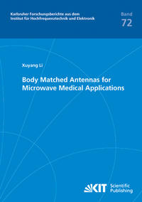 Body Matched Antennas for Microwave Medical Applications