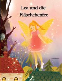 Lea und die Fläschchenfee
