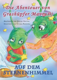 Die Abenteuer von Grashüpfer Mavrusij