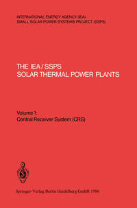 Vorderes Coverbild The IEA/SSPS Solar Thermal Power Plants — Facts and Figures — Final Report of the International Test and Evaluation Team (ITET)