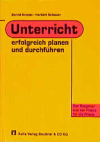Unterricht erfolgreich planen und durchführen