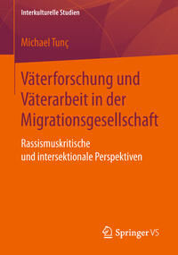Väterforschung und Väterarbeit in der Migrationsgesellschaft