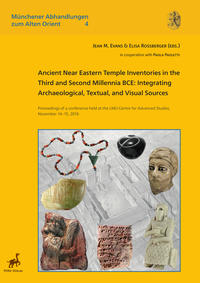 Ancient Near Eastern Temple Inventories in the Third and Second Millennia BCE: Integrating Archaeological, Textual, and Visual Sources