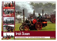 Irish Steam - 50. Dampftreffen in Stradbally (Wandkalender 2025 DIN A4 quer), CALVENDO Monatskalender