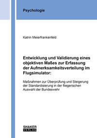 Entwicklung und Validierung eines objektiven Maßes zur Erfassung der Aufmerksamkeitsverteilung im Flugsimulator: