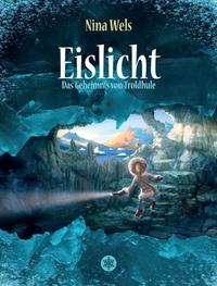 Eislicht - Das Geheimnis von Troldhule