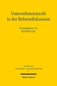 Unternehmensrecht in der Reformdiskussion