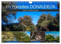Das Paradies Donaudelta (Wandkalender 2026 DIN A4 quer), CALVENDO Monatskalender
