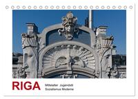 Riga – Mittelalter, Jugendstil, Sozialismus und Moderne (Tischkalender 2025 DIN A5 quer), CALVENDO Monatskalender