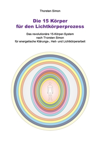 Vorderes Coverbild Die 15 Körper für den Lichtkörperprozess