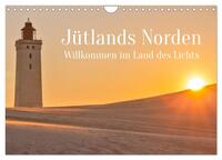 Jütlands Norden - Willkommen im Land des Lichts (Wandkalender 2025 DIN A4 quer), CALVENDO Monatskalender