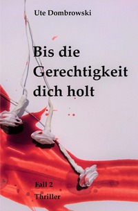 Bis die Gerechtigkeit dich holt
