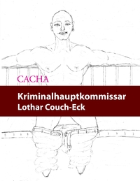 Kriminalhauptkommissar Lothar Couch-Eck