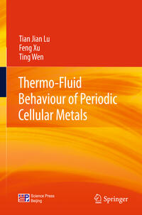 Thermo-Fluid Behaviour of Periodic Cellular Metals