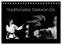 Traditionelles Taekwon-Do (Tischkalender 2025 DIN A5 quer), CALVENDO Monatskalender